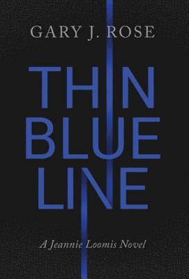 Gary J Rose - Thin Blue Line, Inbunden