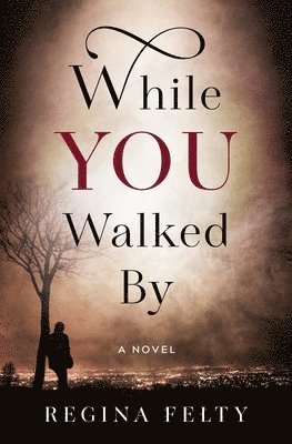 While You Walked By 1