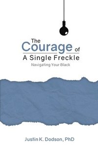 bokomslag The Courage of a Single Freckle