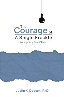 The Courage of a Single Freckle 1