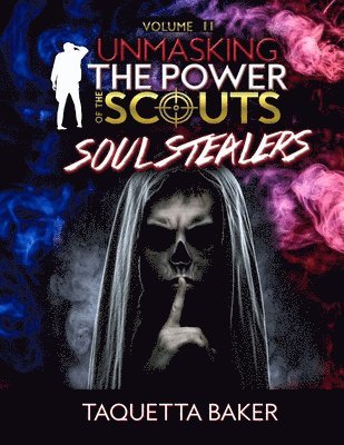 bokomslag Unmasking The Power of the Scout: Soul Stealers