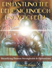 bokomslag Dismantling the Demonic Kingdom Encyclopedia