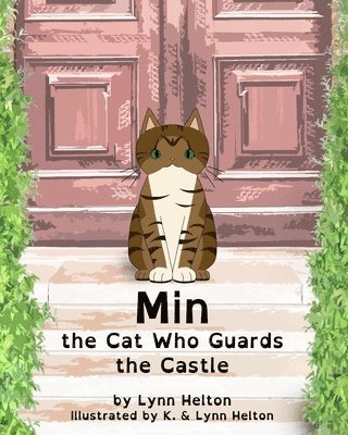 Min: the Cat Who Guards the Castle 1