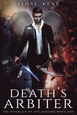 Stone Keye - Afterlife of Kye Dodson, Book One, Häftad
