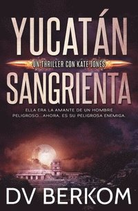 bokomslag Yucatán Sangrienta