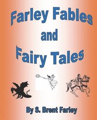 bokomslag Farley Fables and Fairy Tales