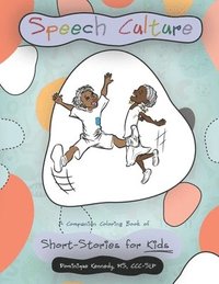 bokomslag Speech Culture: A Companion Coloring Book of Short-Stories for Kids