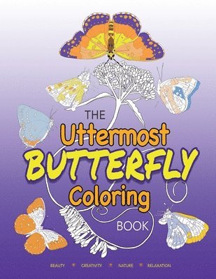 The Uttermost Butterfly Coloring Book 1