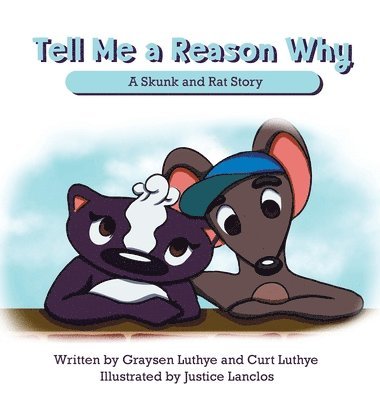 Graysen Luthye, Curt Luthye - Tell Me a Reason Why, Inbunden