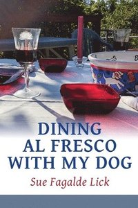 bokomslag Dining Al Fresco with My Dog