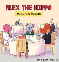 bokomslag Alex The Hippo