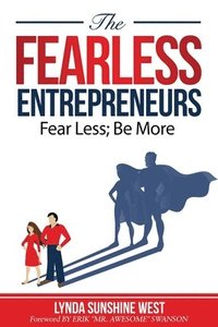 bokomslag The Fearless Entrepreneurs