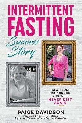 Paige Davidson - Intermittent Fasting Success Story, Häftad