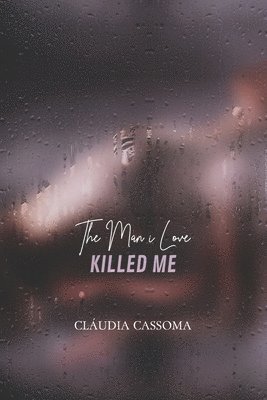 The Man i Love Killed Me 1