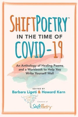 Shift Poetry in the Time of COVID-19 1