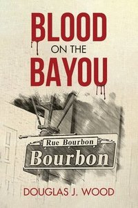 bokomslag Blood on the Bayou
