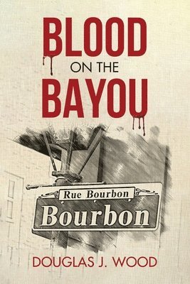 Blood on the Bayou 1