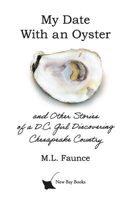 M L Faunce - My Date With an Oyster, Häftad