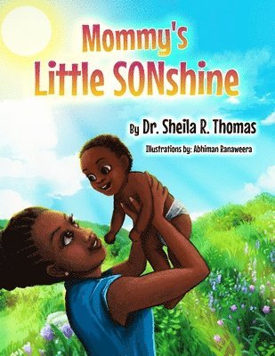 Sheila Thomas, Sheila R. Thomas - Mommy's Little SONshine, Häftad