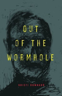 Out of the Wormhole 1