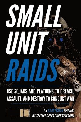 bokomslag Small Unit Raids