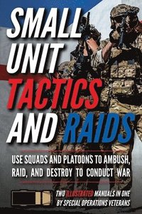 bokomslag Small Unit Tactics and Raids