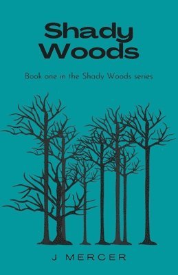 Shady Woods 1