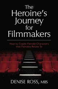 bokomslag The Heroine's Journey for Filmmakers
