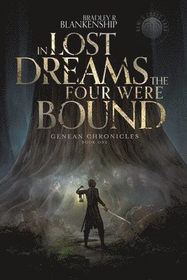 In Lost Dreams the Four Were Bound