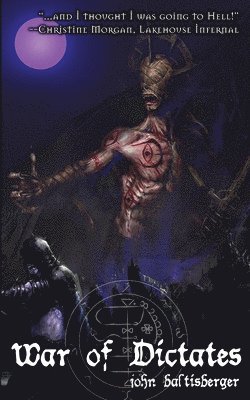 John Baltisberger - War of Dictates, Häftad
