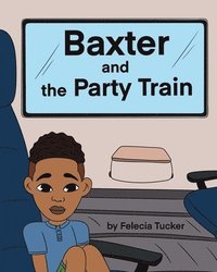 bokomslag Baxter and the Party Train