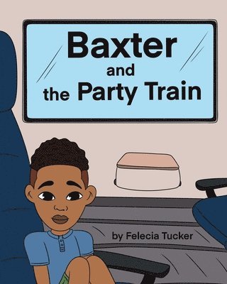 bokomslag Baxter and the Party Train