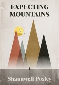 bokomslag Expecting Mountains