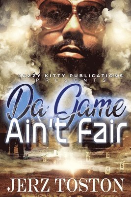 Jerz Toston, Anelda Attaway - Da Game Ain't Fair, Häftad