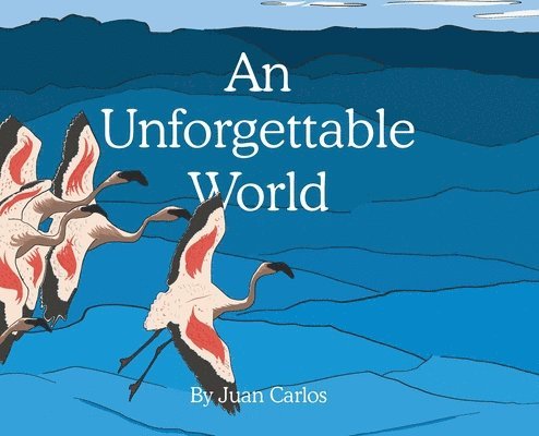 An Unforgettable World 1