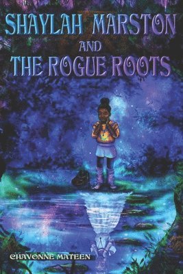 Shaylah Martson and the Rogue Roots 1