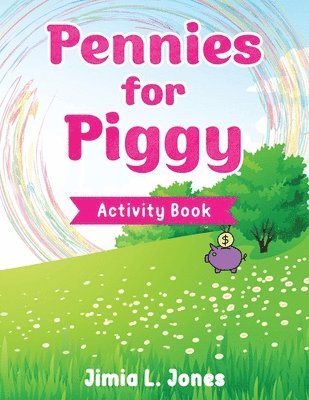 Jimia L. Jones, Jimia L Jones - Pennies for Piggy Activity Book, Häftad