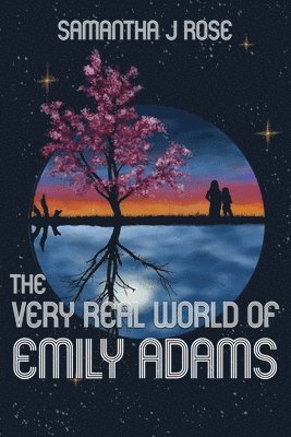 Samantha J Rose - Very Real World of Emily Adams, Häftad