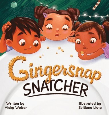Vicky Weber - Gingersnap Snatcher, Inbunden