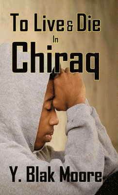 To Live and Die in Chiraq 1