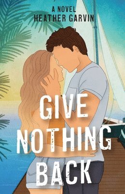 Give Nothing Back