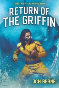 bokomslag Return of The Griffin: A Superhero Space Opera Fantasy