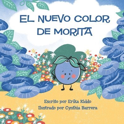 El Nuevo Color de Morita: Blueberry's Blue Day SPANISH 1