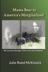 bokomslag Mama Bear to America's Marginalized