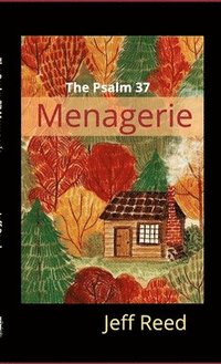 bokomslag The Psalm 37 Menagerie