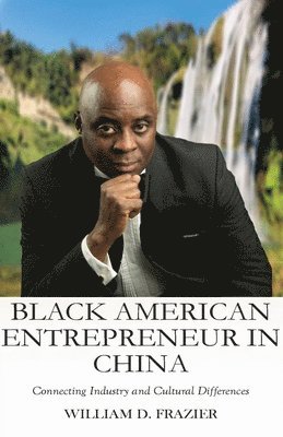 bokomslag Black American Entrepreneur in China