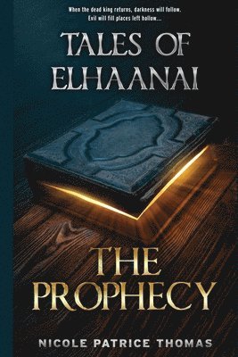 Tales of Elhaanai: The Prophecy 1