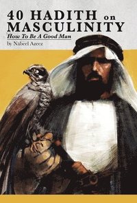 bokomslag 40 Hadith on Masculinity