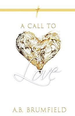 A Call to Love 1