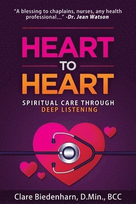 Heart to Heart: Spiritual Care through Deep Listening 1